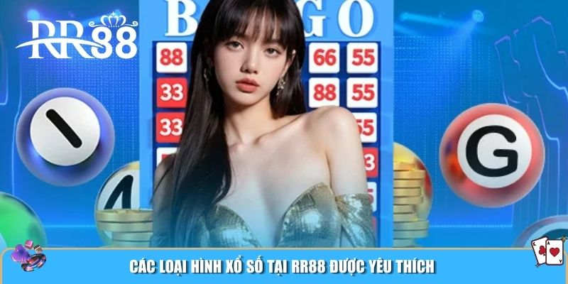 Các loại hình xổ số tại RR88 được yêu thích