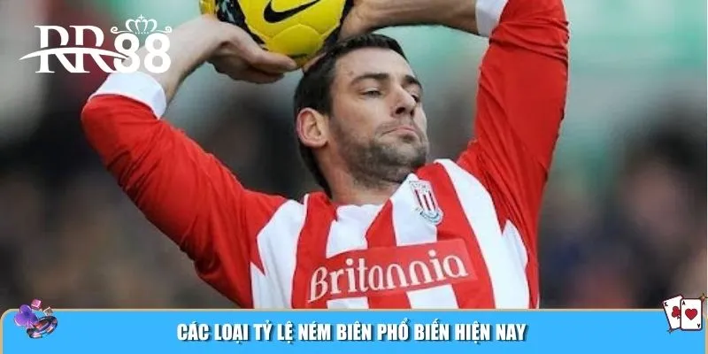 Các loại tỷ lệ ném biên phổ biến hiện nay