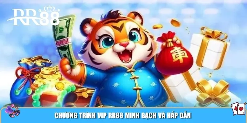 Chương trình VIP RR88 minh bạch và hấp dẫn