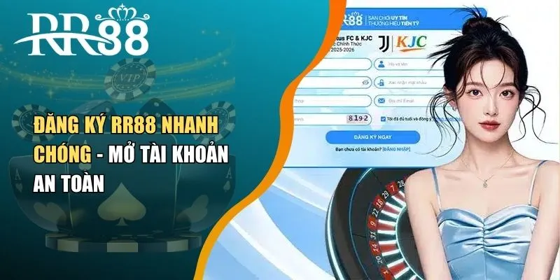 Đăng Ký RR88 Nhanh Chóng - Mở Tài Khoản An Toàn 
