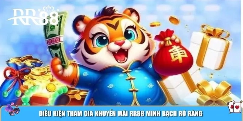 Điều kiện tham gia khuyến mãi RR88 minh bạch rõ ràng