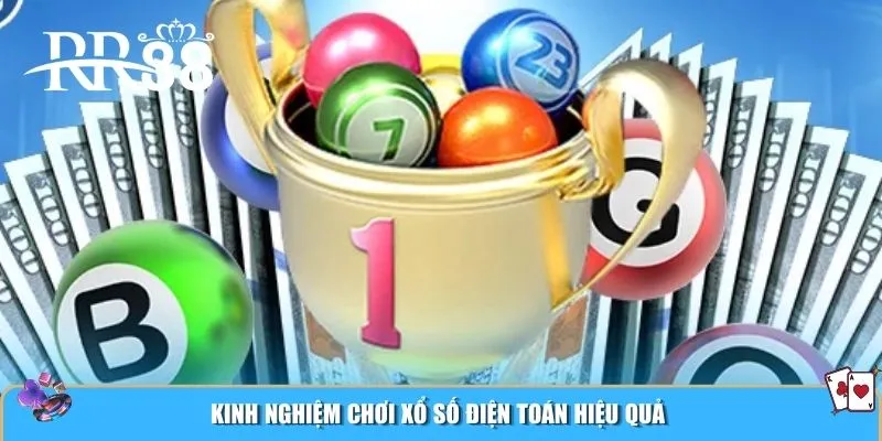 Kinh nghiệm chơi xổ số điện toán hiệu quả