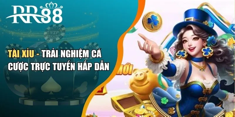 Tài Xỉu - Trải Nghiệm Cá Cược Trực Tuyến Hấp Dẫn